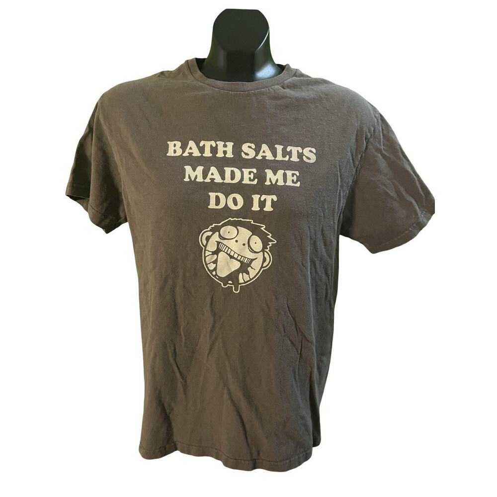 Bath Salts Made Me Do It T-Shirt Mens Small Funny Graphic Meme Tee Humor